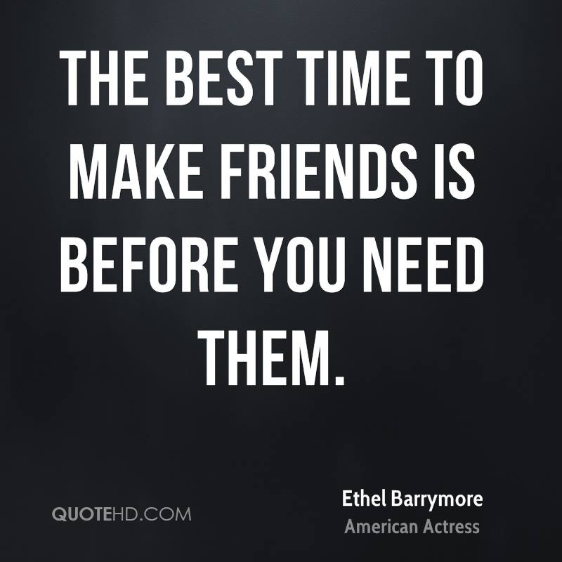 Making Friendship Quotes
 Make Time Quotes QuotesGram