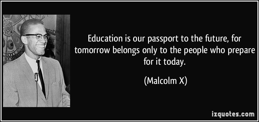 Malcolm X Quotes Education
 By Malcolm X Quotes QuotesGram