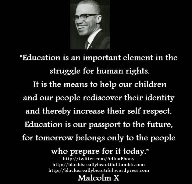 Malcolm X Quotes Education
 Malcolm X