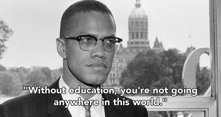 Malcolm X Quotes Education
 Malcolm X Quotes 21 The Civil Rights Leader s Most