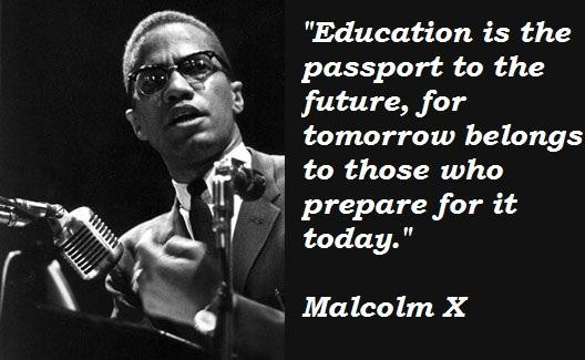 Malcolm X Quotes Education
 Malcolm X Quotes Love QuotesGram