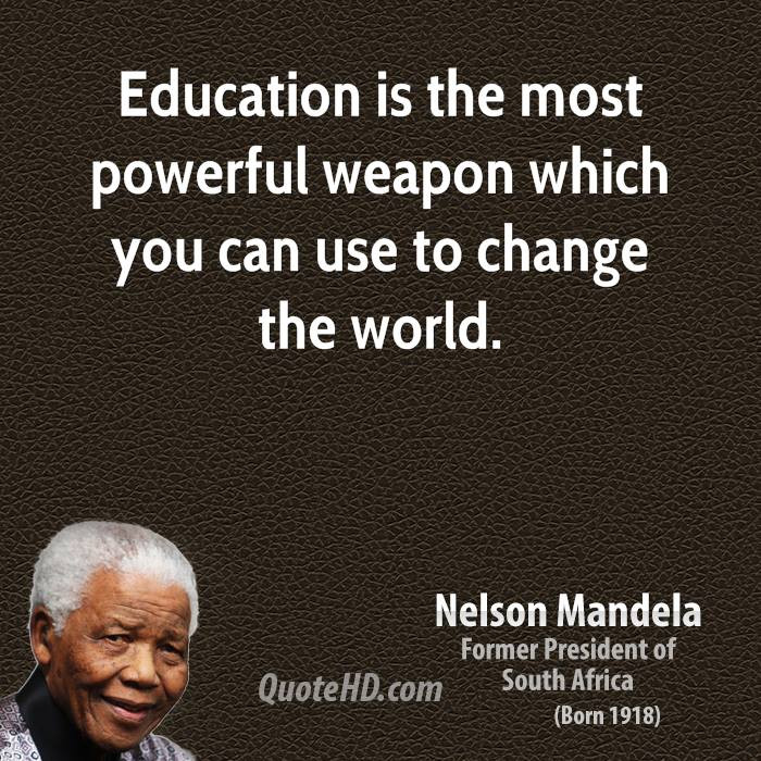 Mandela Education Quote
 Mandela Education Quotes QuotesGram