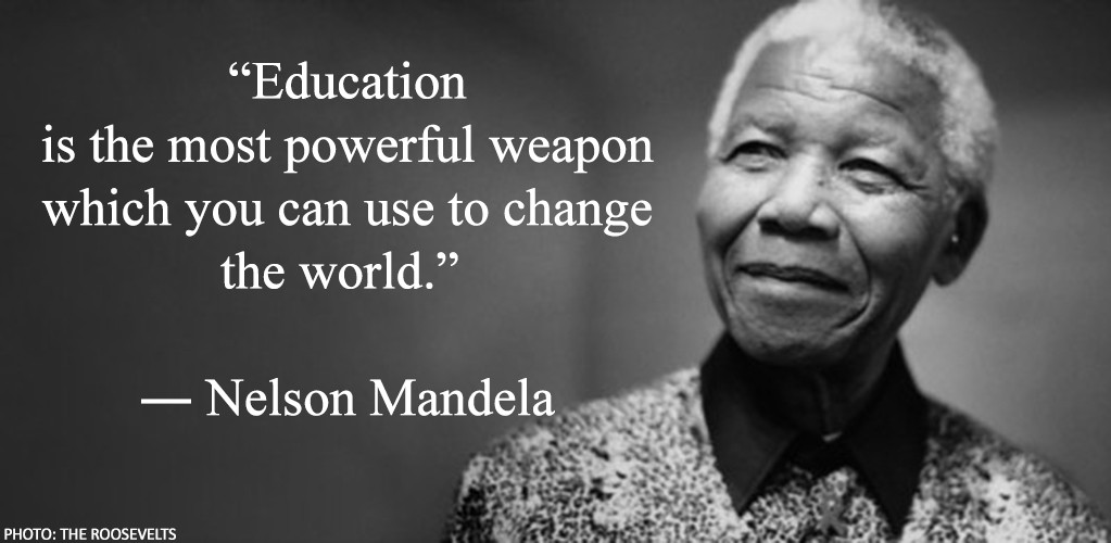 Mandela Education Quote
 5 Quotations about Education to Keep You Chasing Knowledge