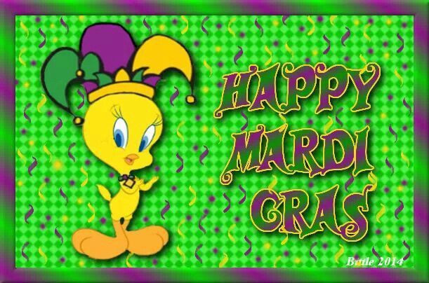 Mardi Gras Quotes Funny
 Tweety Bird Happy Mardi Gras Quote s and