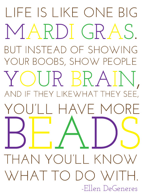 Mardi Gras Quotes Funny
 MARDI GRAS QUOTES image quotes at relatably