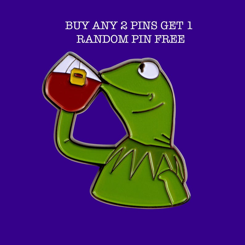 Meme Pins
 But That s None My Business Kermit Meme Enamel Pin