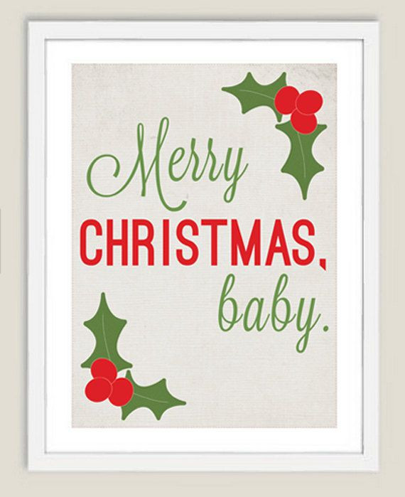 Merry Christmas Baby Quotes
 Merry Christmas Baby Print