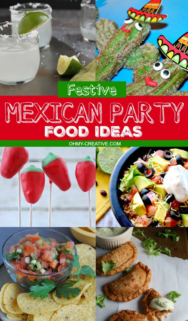 Mexican Dinner Party Menu Ideas
 Festive Mexican Party Food Ideas Oh My Creative