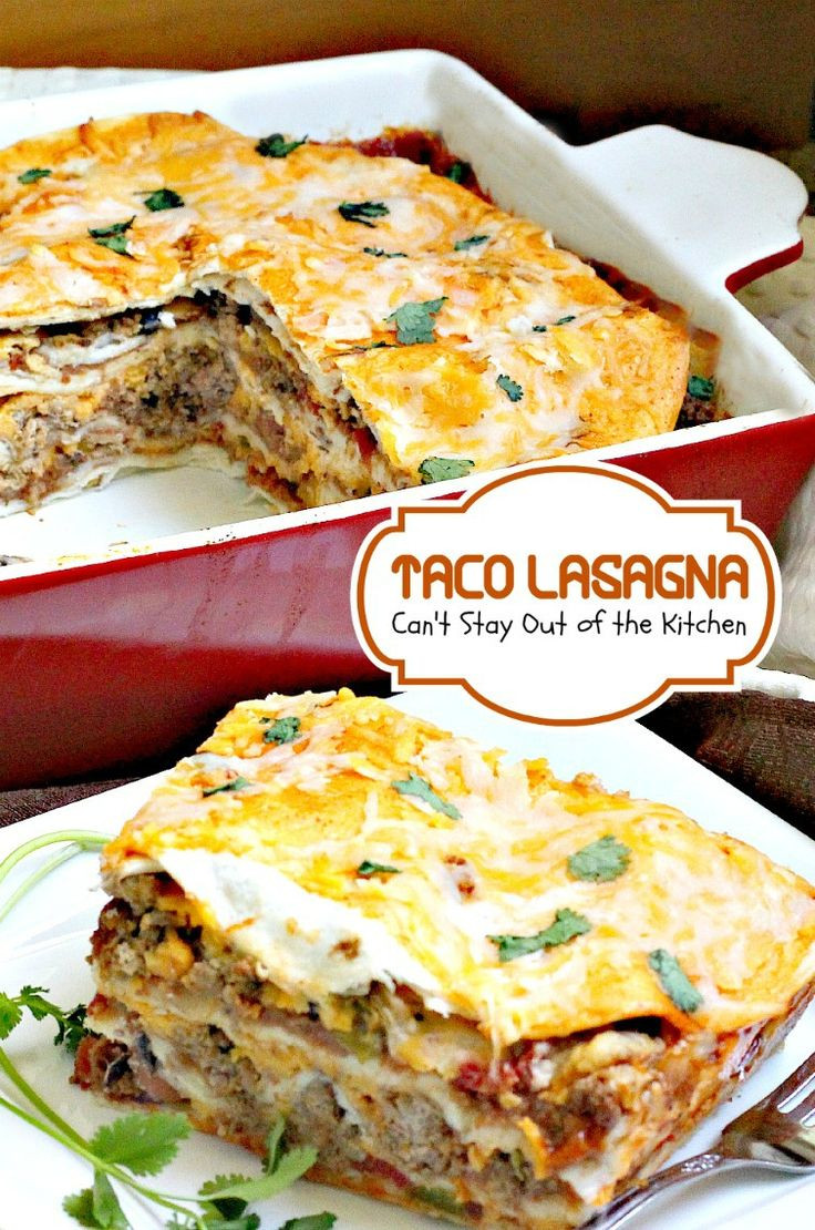 Mexican Lasagna With Flour Tortillas
 Mexican Lasagna Can t Stay Out of the Kitchen