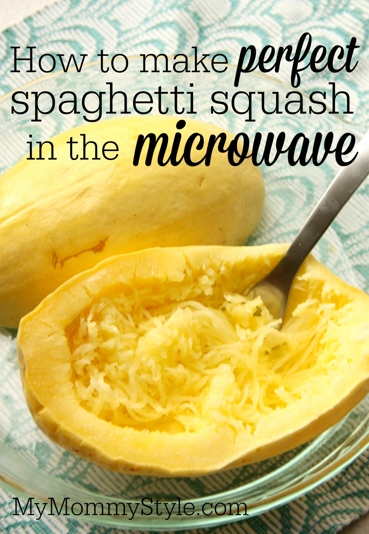 Microwaved Spaghetti Squash
 SPAGHETTI SQUASH IN A MICROWAVE