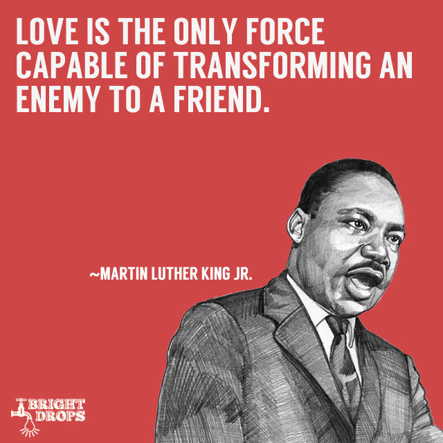 Mlk Quotes On Love
 10 Inspiring Martin Luther King JR Quotes