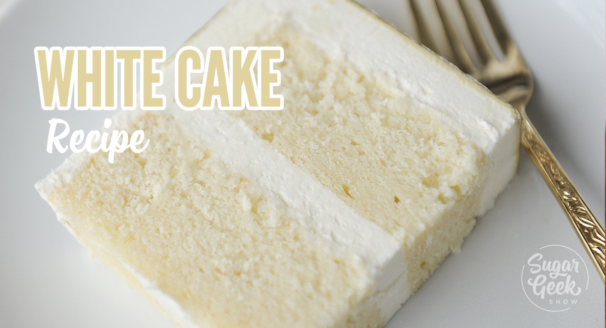 Moist White Wedding Cake Recipe
 White Cake Recipe From Scratch Soft and Fluffy