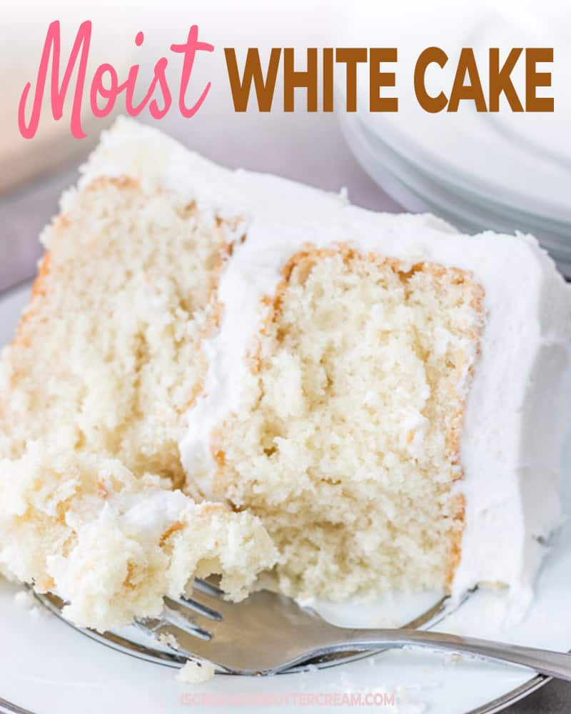 Moist White Wedding Cake Recipe
 Moist White Cake I Scream for Buttercream