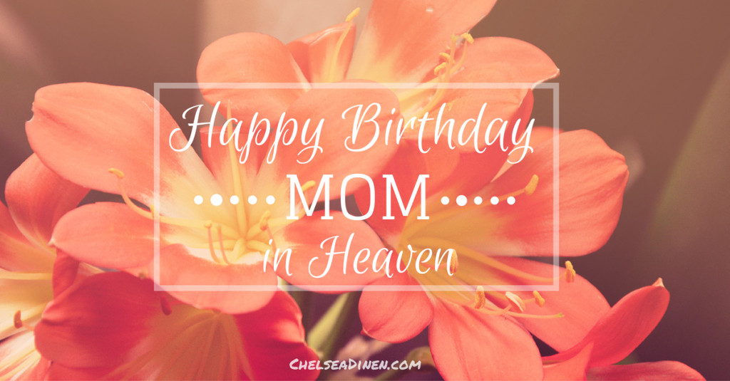 Mom Birthday In Heaven Quotes
 Happy Birthday Mom in Heaven
