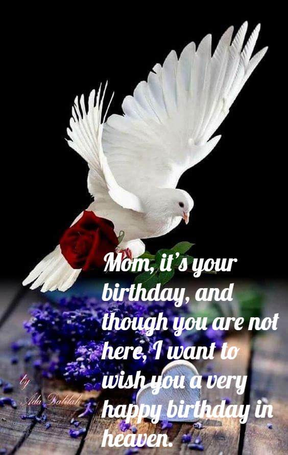 Mom Birthday In Heaven Quotes
 3