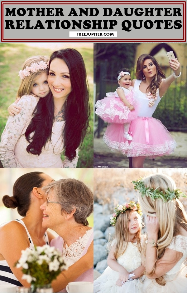 Mother And Daughter Relationships Quotes
 35 Soulful Mother And Daughter Relationship Quotes