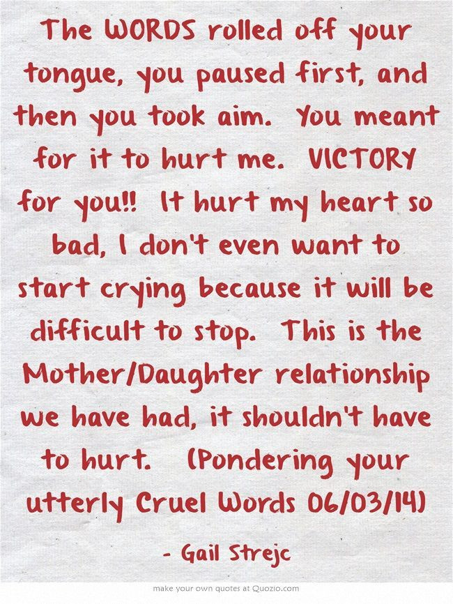 Mother And Daughter Relationships Quotes
 Mother Daughter Bad Relationship Quotes
