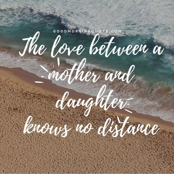 Mother And Daughter Relationships Quotes
 90 Short and Inspiring Mother Daughter Quotes