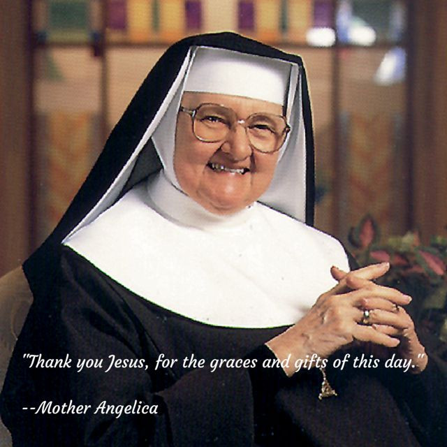 Mother Angelica Quote
 17 best images about Mother Angelica on Pinterest