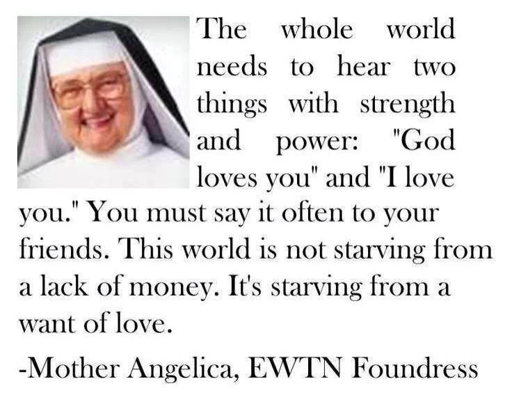 Mother Angelica Quote
 78 Best images about women of God on Pinterest