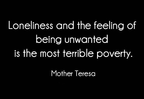 Mother Feeling Quotes
 Loneliness