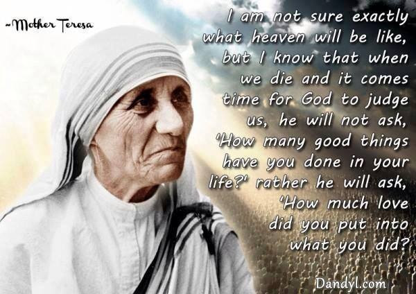 Mother Teresa Quotes
 Mother Teresa