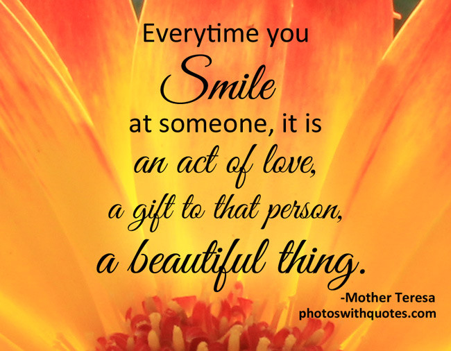 Mother Teresa Quotes Smile
 Smile Mother Teresa Quotes QuotesGram
