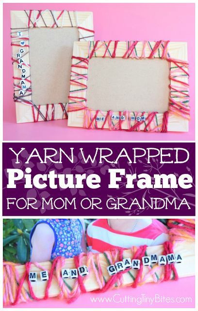 Mother'S Day Art Craft Ideas For Preschoolers
 Yarn Wrapped Picture Frames for Mom or Grandma