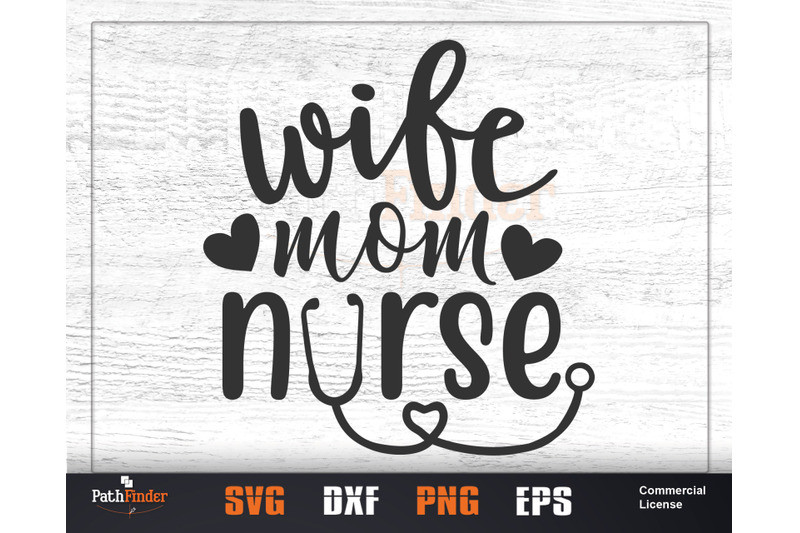 Mother'S Day Funny Quotes
 Wife Mom Nurse SVG Mother s Day SVG Design By Pathfinder