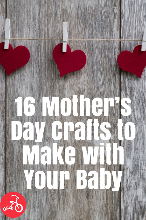 Mother's Day Gifts From Infants
 16 Mother’s Day Crafts to Make with a Baby or Toddler