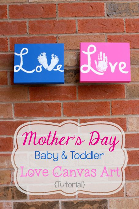 Mother's Day Gifts From Infants
 Mother s Day Canvas of Love Tutorial