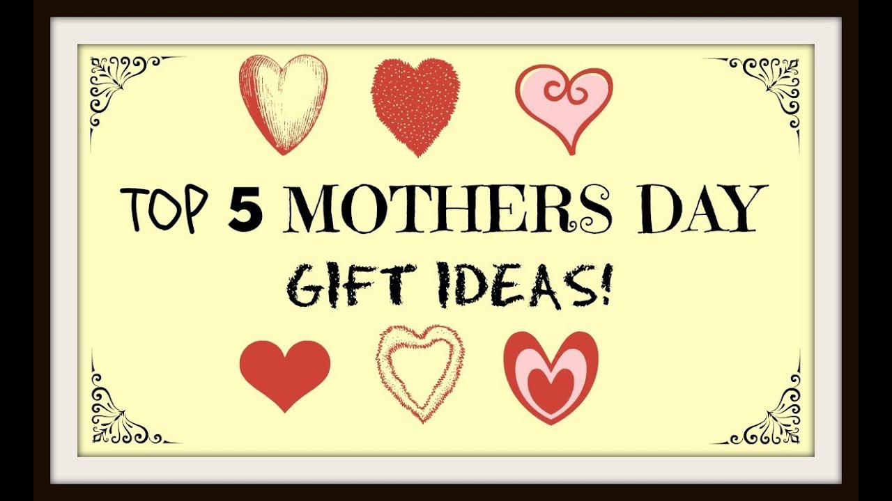 Mothers Day Gift Ideas Wife
 Top 5 Mothers Day Gift Ideas