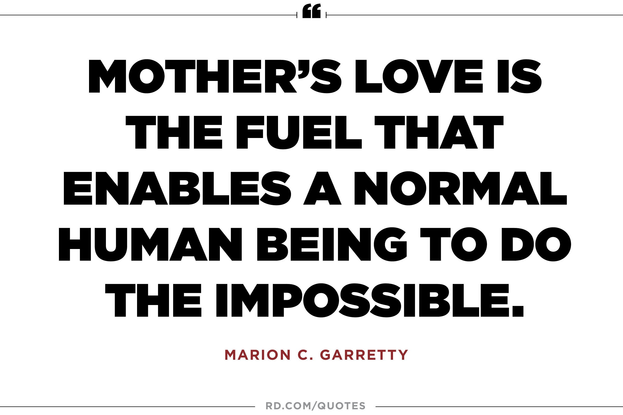 Mothers Love Quote
 11 Quotes About Mothers That ll Make You Call Yours