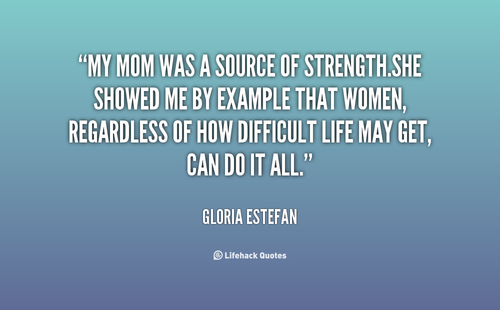 Mothers Strength Quotes
 Strength Quotes Single Mom QuotesGram