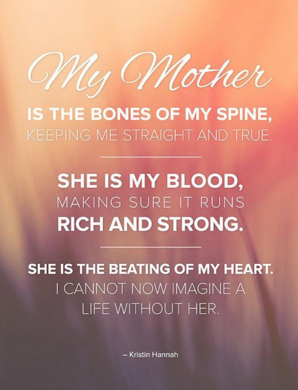 Mothers Strength Quotes
 50 Mothers Day Quotes for your Sweet Mother