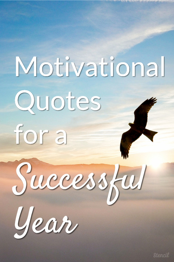 Motivational Quotes
 Motivational Quotes for a Successful Year