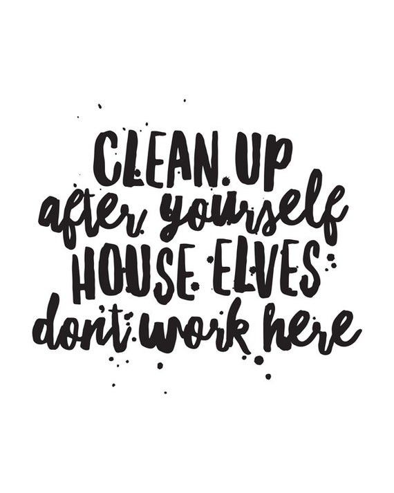 Motivational Quotes For Cleaning
 Printable Art Motivational Quote Clean Up by happythoughtshop