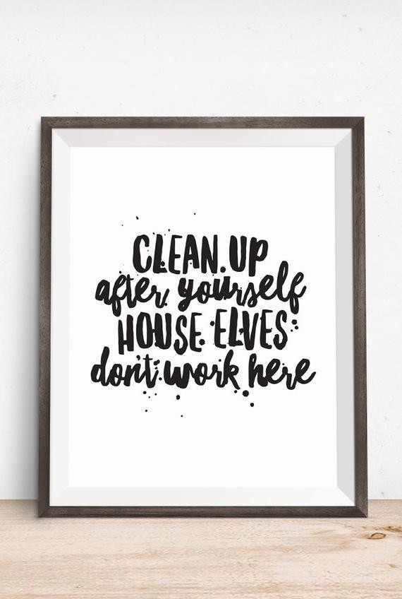 Motivational Quotes For Cleaning
 Printable Art Motivational Quote Clean Up After Yourself