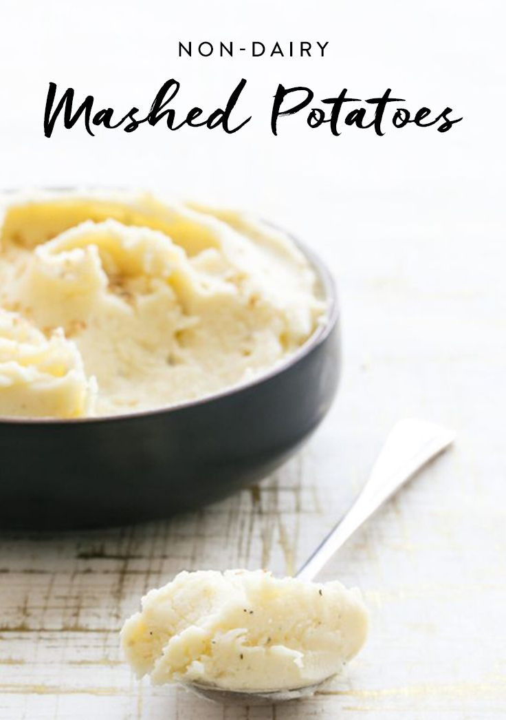 Non Dairy Mashed Potatoes
 A Nondairy Secret Ingre nt for Creamy Mashed Potatoes