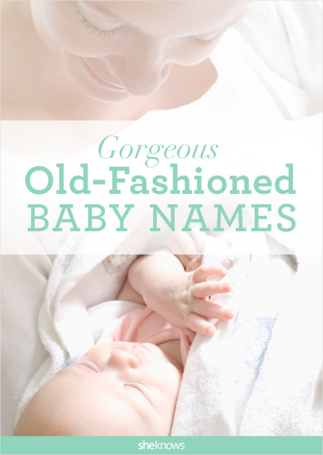 Old Fashion Baby Boy Names
 Old Fashioned Baby Names That Totally Work for a Modern Baby
