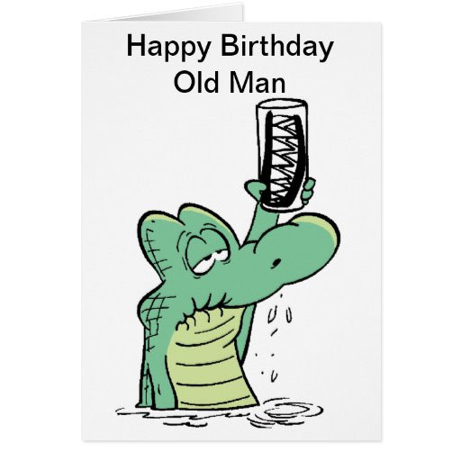 Old Man Birthday Cards
 Old Man Croc Birthday Card