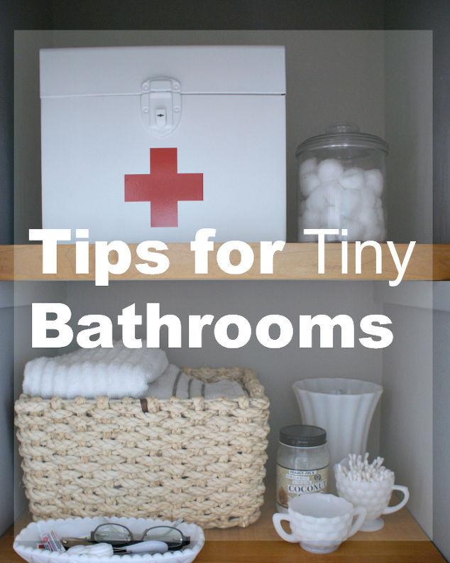 Organize Small Bathroom
 Tips for Tiny Bathrooms