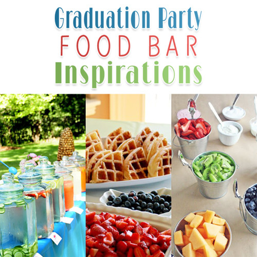 Party Food Bar Ideas
 Graduation Party Food Bar Inspirations The Cottage Market
