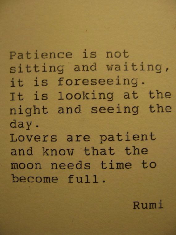 Patient Love Quotes
 1887 best images about Rumi on Pinterest
