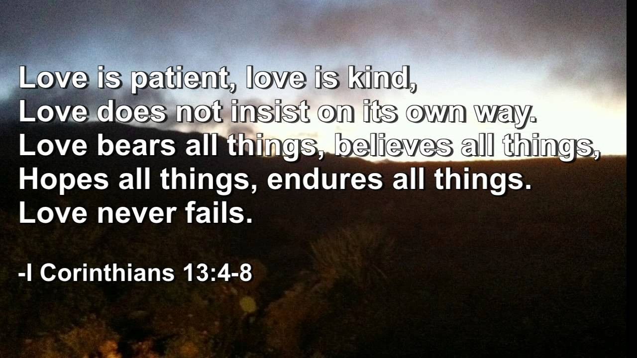 Patient Love Quotes
 Love is Patient Love is Kind Bible Quote