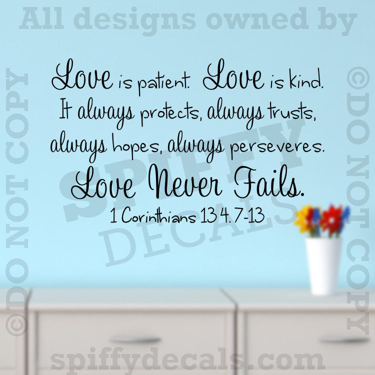 Patient Love Quotes
 Love Is Patient Kind Never Fails Corinthians Quote Vinyl