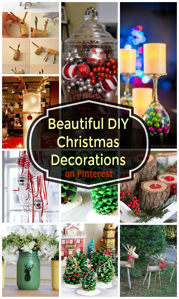 Pinterest Christmas Decorations DIY
 22 Beautiful DIY Christmas Decorations on Pinterest