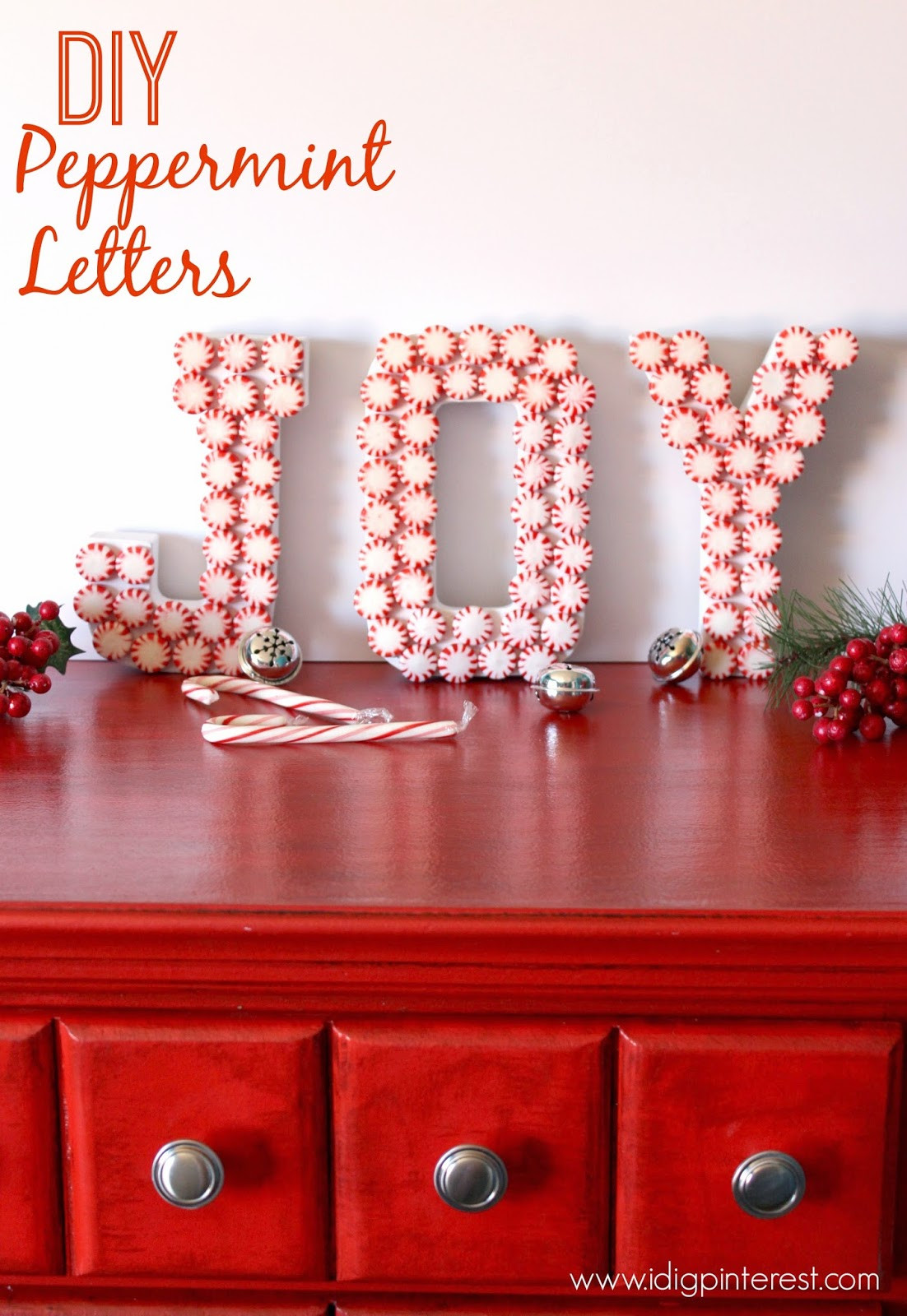 Pinterest Christmas Decorations DIY
 DIY Peppermint JOY Letters Christmas Craft I Dig Pinterest