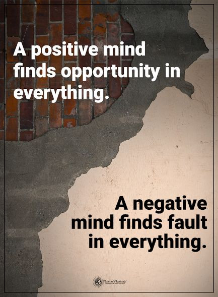 Positive Mind Quotes
 A positive mind finds opportunity in everything A