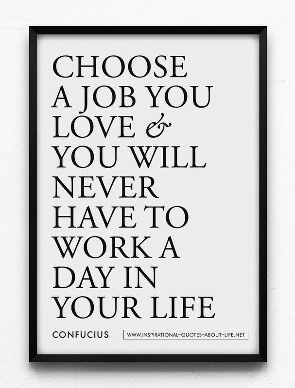 Positive Quotes For Work
 Top 10 inspiring quotes – to find a job career that makes